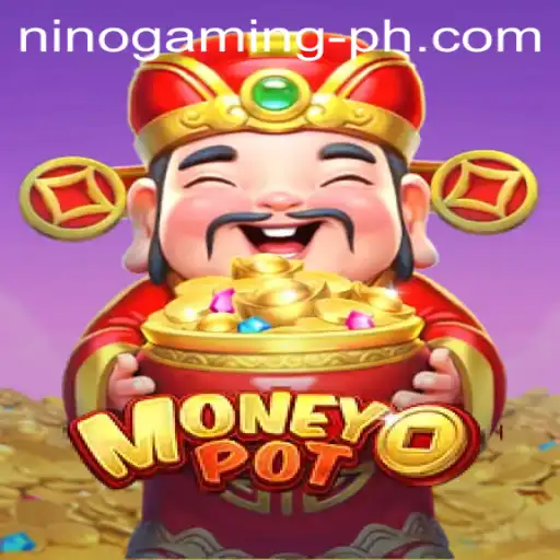 Exploring MoneyPot: The New Digital Gaming Sensation by NinoGaming