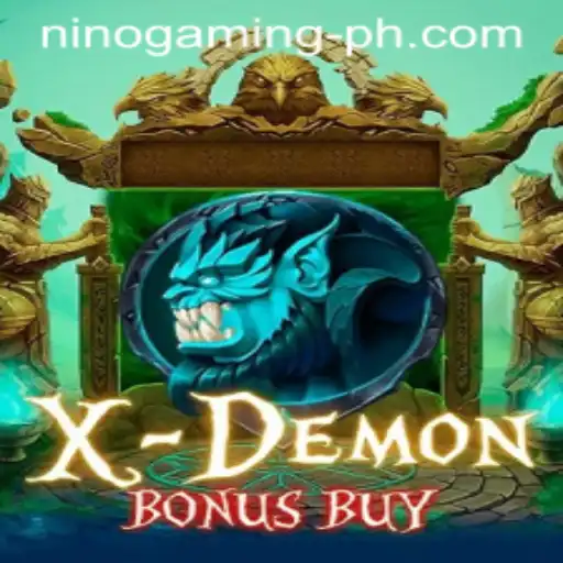 Discover the World of XDemonBonusBuy: A NinoGaming Adventure